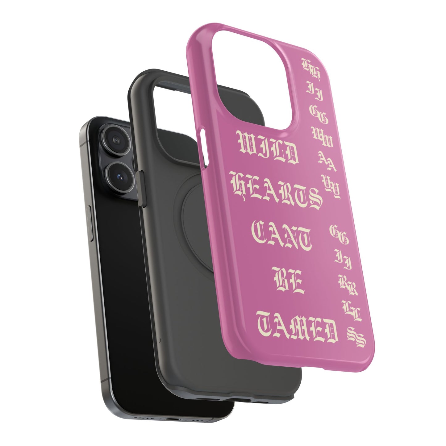 Wild Hearts Can't be Tamed Pink